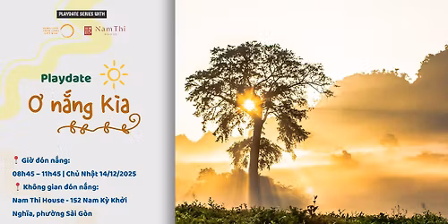 [HCM] PLAYDATE: \u01a0 N\u1eafng K\u00eca! 