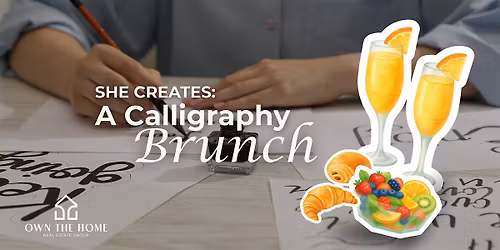 SHE CREATES: A Calligraphy Brunch