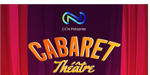 Cabaret Th\u00e9\u00e2tre des Ateliers CCN