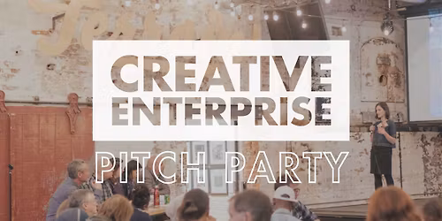Creative Enterprise Pitch Party 2026