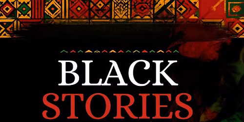 BLACK STORIES (BHM)
