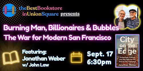 Burning Man, Billionaires & Bubbles: The War for Modern San Francisco
