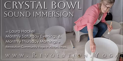Saturday Evening Crystal Bowl Sound Immersion
