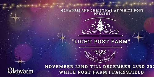\ud83c\udf84\u2728 Light Post Farm | A Magical After Dark Trail at White Post Farm\u2728\ud83c\udf84 