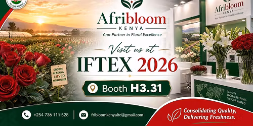 IFTEX 2026: Afribloom Kenya - Your Partner in Floriculture