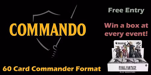 Commando (60 Card Commander) Free Monthly Tournament
