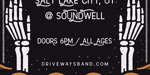 Driveways, Like Roses, Action\/Adventure @ Soundwell