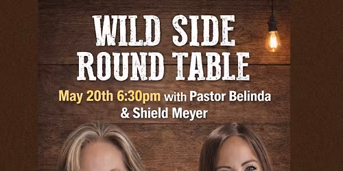 Round Table with Pastor Belinda & Shield Meyer