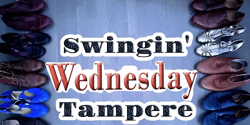 SWINGIN\u2019  WEDNESDAY  TAMPERE