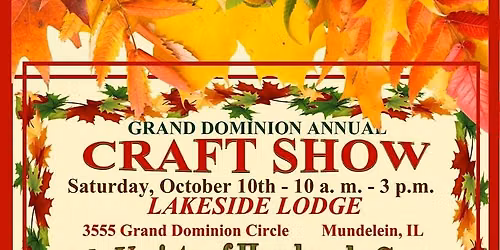 Grand Dominion Annual Craft Show - Free to Attend & Open to the Public!