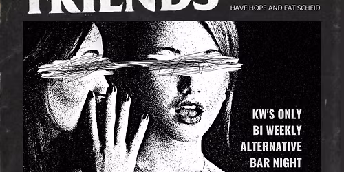 Tell All Your Friends - Alternative Night KW