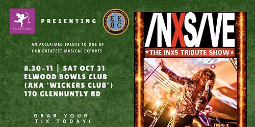 INXSIVE, the INXS Tribute Show their Wickers Club debut!