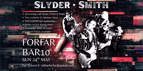 Slyder Smith at 10 Bar Forfar