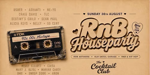 RnB House Party - Bank Holiday Sunday - Old Skool RnB & UK Garage