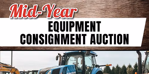 Mid-Year Equipment Consignment Auction \u2013 Agricultural Equipment Ring