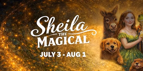 Sheila the Magical | Pennsylvania Shakespeare Festival