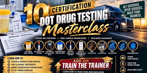 10 Certification DOT Drug Testing & Mobile Lab Masterclass