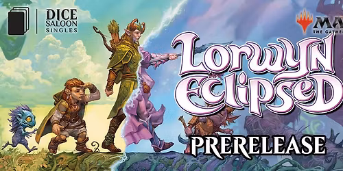 MTG Lorwyn Eclipsed Prerelease - Saturday AM