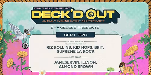Deck'd Out #12 Shameless Presents KEXP Showcase + more