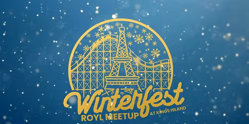 ROYL Meetup at Winterfest!