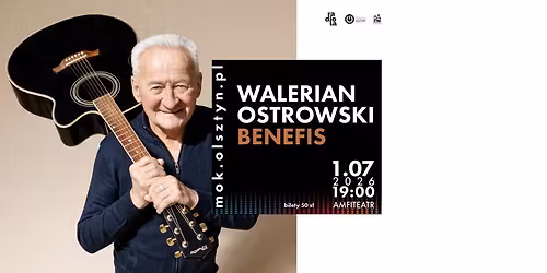 Benefis Waleriana Ostrowskiego w MOK Olsztyn