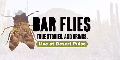 Bar Flies: Live at Desert Pulse