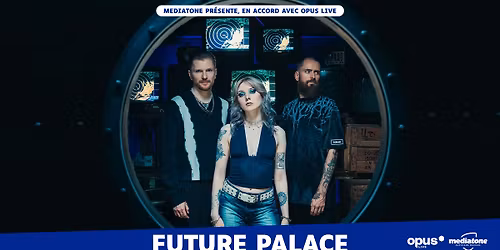FUTURE PALACE au March\u00e9 Gare