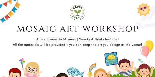 Mosaic Art Workshop - Happy Sprout