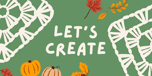 Let's Create - Autumn Threads. Free craft sessions at the National Waterways Museum Gloucester
