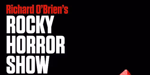 Richard O'Brien's The Rocky Horror Show