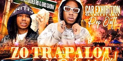 Car Exhibition -Sunday Funday Zo Trap A Lot Live