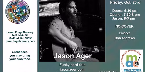 PFS\/M.A.C. Presents Jason Ager at the Lower Forge Brewery (Trif O'Hara opens)