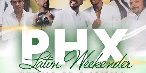 The PHX Latin Weekender: Unified On-2 Edition featuring DJ Mayimbe (L.A.)!