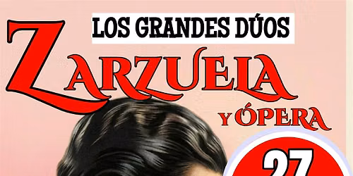 ZARZUELA. LOS GRANDES D\u00daOS