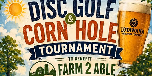 Disc Golf and Corn Hole Tourney to benefit Farm to Able!