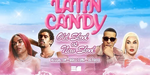 Latin Candy - Reggaeton Party - Old Skool Edition