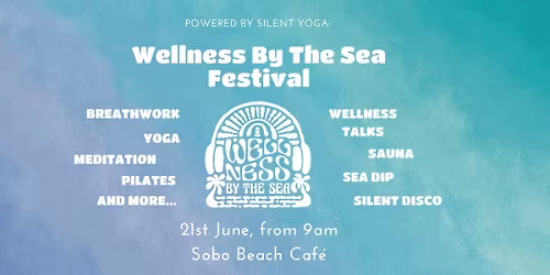 Wellness By The Sea Festival - Sobo Beach