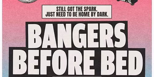 Bangers Before Bed Dance Party