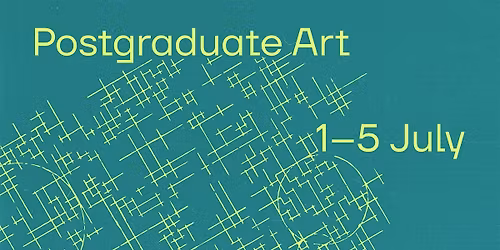 CSM Shows 2026: Postgraduate Art