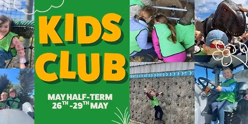 Kids Club- May Half Term