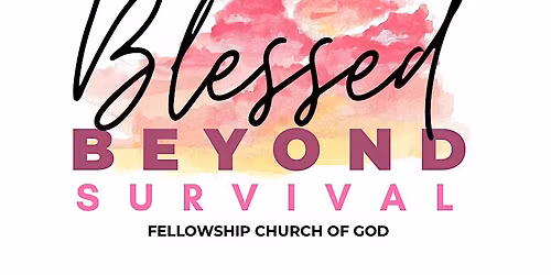 Blessed Beyond Survival