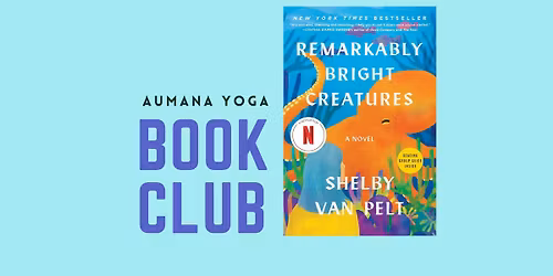 Book Club: Remarkably Bright Creatures by Shelby Van Pelt