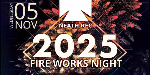 NEATH RFC FIREWORKS NIGHT 2025
