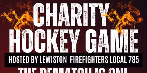 Lewiston Fire vs. Portland Fire - Charity Hockey Game
