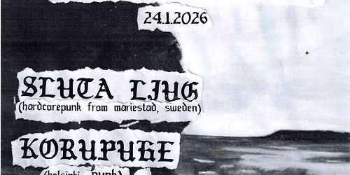 SLUTA LJUG (SWE), KORUPUHE, VALINTA & KONVENTIO KRAMSULLA