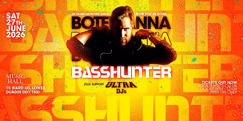 BASSHUNTER - 27th June 2026 - Music Hall Dundee - 9pm
