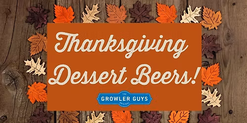 Thanksgiving Eve Dessert Beer Event!