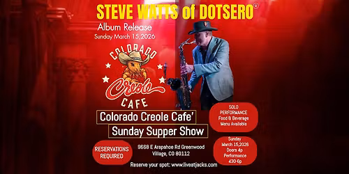 Steve Watts of DOTSERO Solo Album Release Event at Colorado Creole Cafe'
