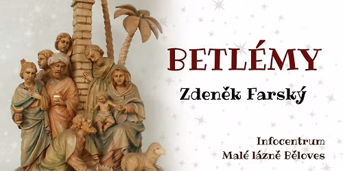 Zden\u011bk Farsk\u00fd: BETL\u00c9MY