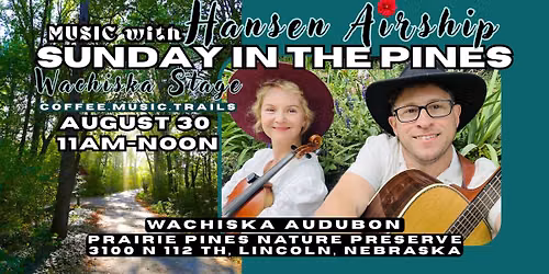 SUNDAY in the PINES: Music with Hansen Airship